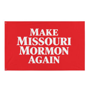 Make Missouri Mormon Again Flag