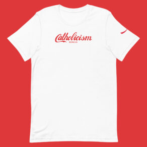 Catholicism | White unisex t-shirt